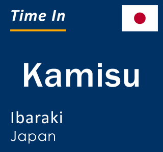 Current local time in Kamisu, Ibaraki, Japan