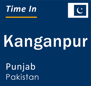 Current local time in Kanganpur, Punjab, Pakistan