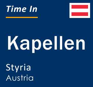 Current local time in Kapellen, Styria, Austria