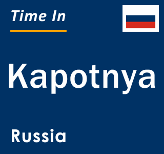 Current local time in Kapotnya, Russia