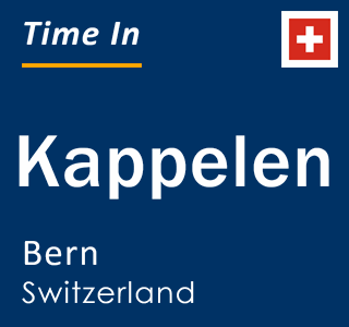 Current local time in Kappelen, Bern, Switzerland