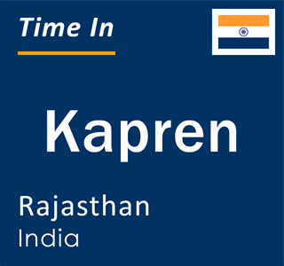 Current local time in Kapren, Rajasthan, India