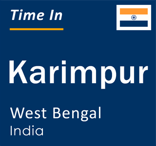 Current local time in Karimpur, West Bengal, India