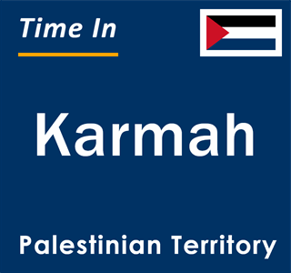 Current local time in Karmah, Palestinian Territory