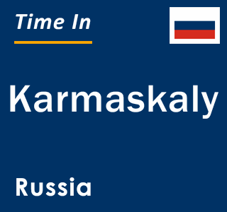 Current local time in Karmaskaly, Russia