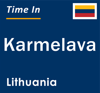 Current local time in Karmelava, Lithuania