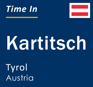 Current local time in Kartitsch, Tyrol, Austria