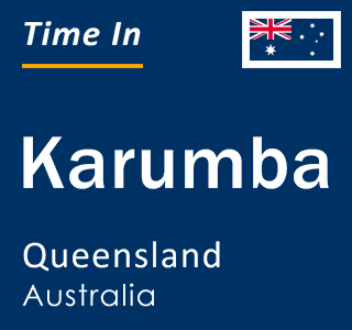 Current local time in Karumba, Queensland, Australia