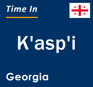 Current local time in K'asp'i, Georgia