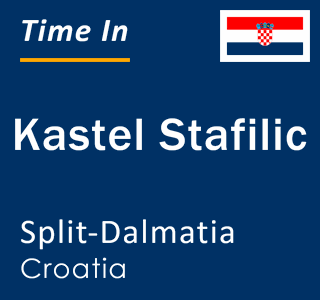 Current local time in Kastel Stafilic, Split-Dalmatia, Croatia