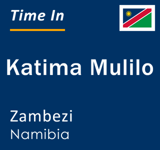 Current local time in Katima Mulilo, Zambezi, Namibia