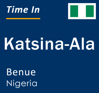 Current local time in Katsina-Ala, Benue, Nigeria