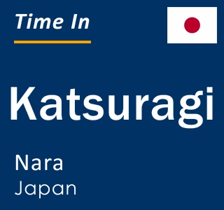 Current local time in Katsuragi, Nara, Japan