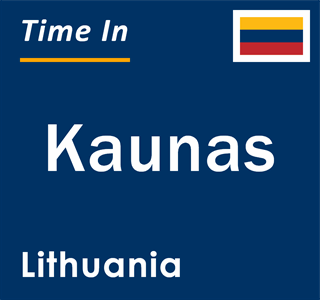 Current local time in Kaunas, Lithuania