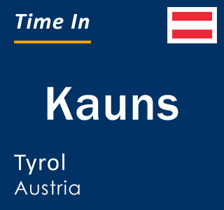 Current local time in Kauns, Tyrol, Austria