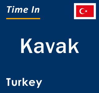 Current local time in Kavak, Turkey