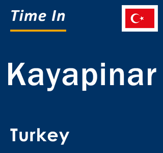 Current local time in Kayapinar, Turkey