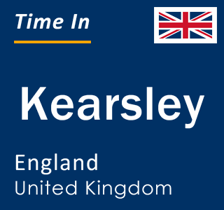 Current local time in Kearsley, England, United Kingdom