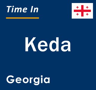 Current local time in Keda, Georgia