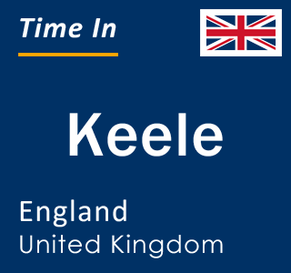 Current local time in Keele, England, United Kingdom