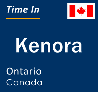 Current local time in Kenora, Ontario, Canada