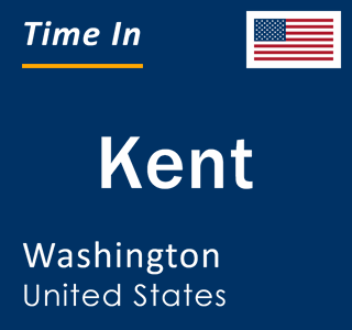 Current local time in Kent, Washington, United States