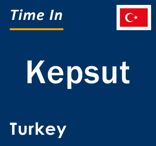 Current local time in Kepsut, Turkey