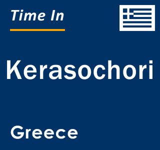 Current local time in Kerasochori, Greece