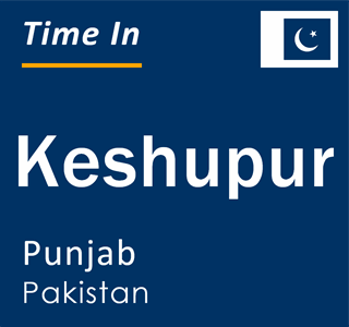 Current local time in Keshupur, Punjab, Pakistan