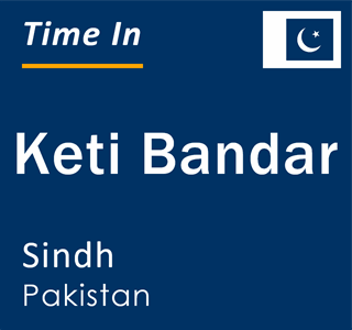 Current local time in Keti Bandar, Sindh, Pakistan