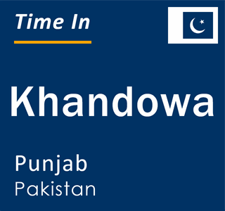 Current local time in Khandowa, Punjab, Pakistan