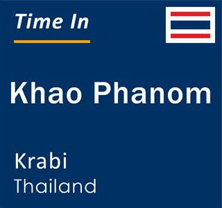 Current local time in Khao Phanom, Krabi, Thailand