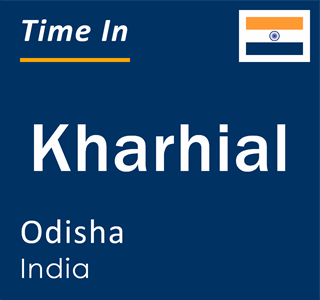 Current local time in Kharhial, Odisha, India