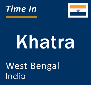 Current local time in Khatra, West Bengal, India