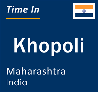 Current local time in Khopoli, Maharashtra, India