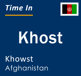 Current local time in Khost, Khowst, Afghanistan