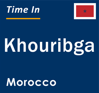 Current local time in Khouribga, Morocco