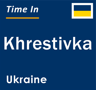 Current local time in Khrestivka, Ukraine