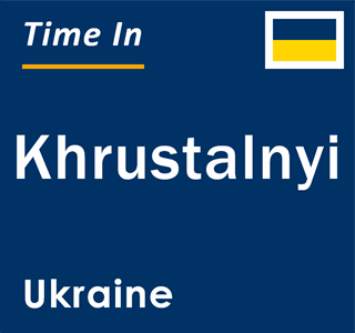 Current local time in Khrustalnyi, Ukraine