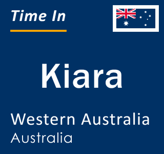 Current local time in Kiara, Western Australia, Australia