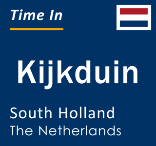 Current local time in Kijkduin, South Holland, The Netherlands