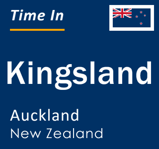 Current local time in Kingsland, Auckland, New Zealand