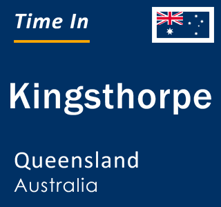 Current local time in Kingsthorpe, Queensland, Australia