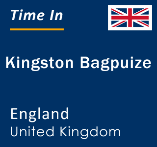 Current local time in Kingston Bagpuize, England, United Kingdom