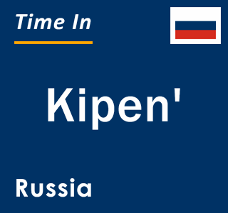 Current local time in Kipen', Russia