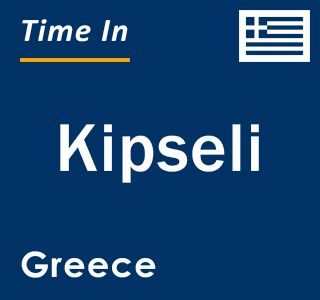 Current local time in Kipseli, Greece