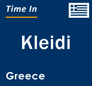 Current local time in Kleidi, Greece