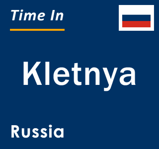 Current local time in Kletnya, Russia