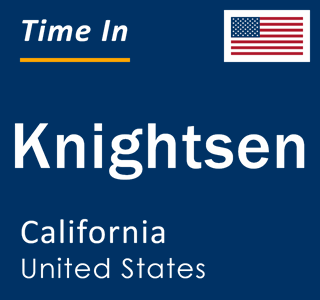 Current local time in Knightsen, California, United States