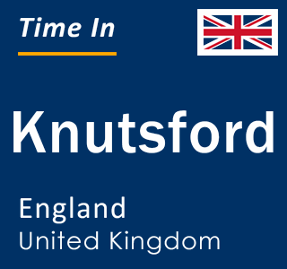 Current local time in Knutsford, England, United Kingdom